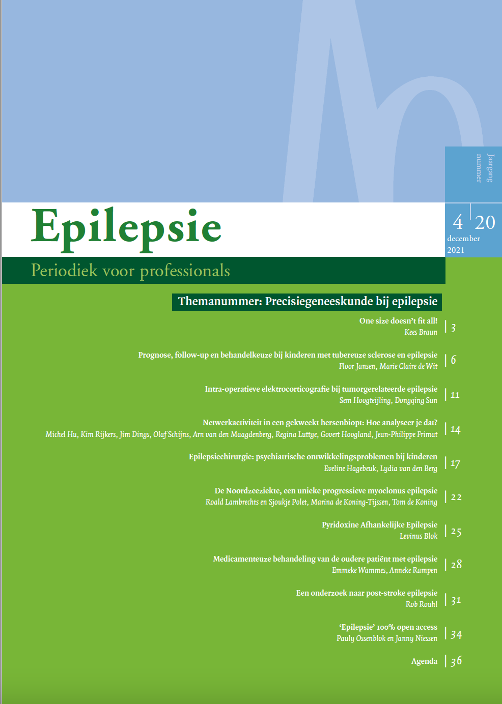 					Toon Vol 20 Nr 4 (2021): Themanummer: Precisiegeneeskunde bij epilepsie
				